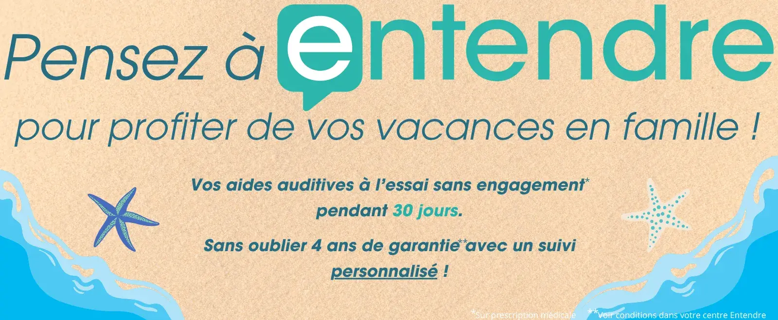 ENTENDRE pendant l'été